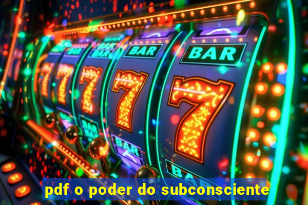 pdf o poder do subconsciente